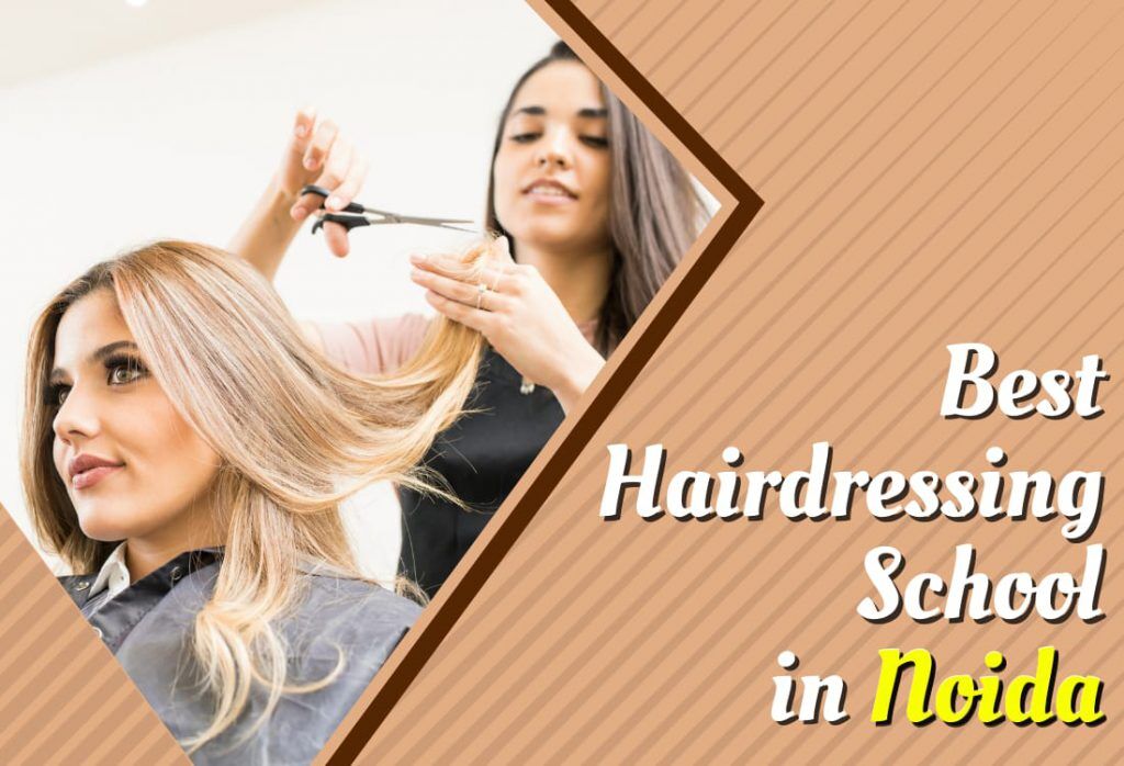 Best Hair Dressing College in Noida