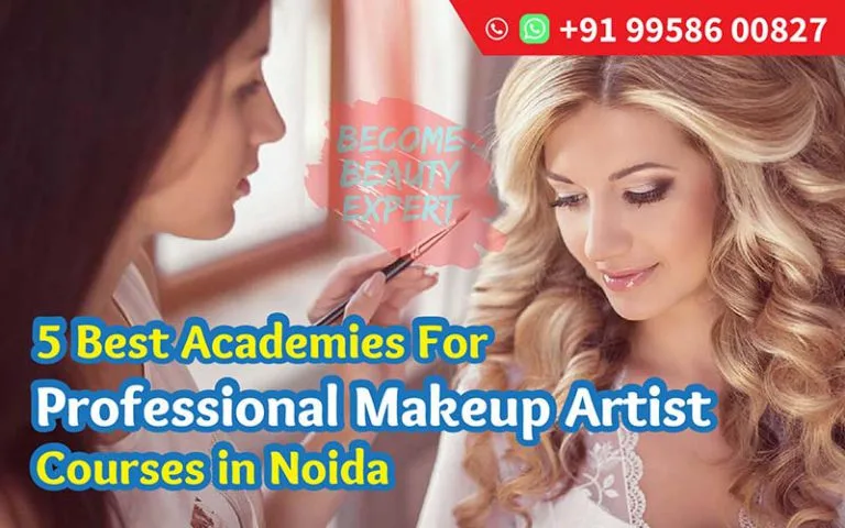 5 Best Academies for Professional Makeup Artist Course in Noida